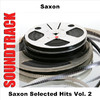 Saxon Saxon Selected Hits, Vol. 2