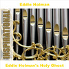 Eddie Holman Eddie Holman`s Holy Ghost