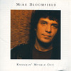 Mike Bloomfield Knockin` Myself Out