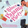 Unknown Blues Pajama Party