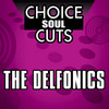 The Delfonics Choice Soul Cuts: Delfonics