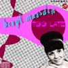 Beryl Marsden Too Late / Everything I Need - EP