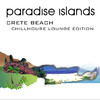 Raw Artistic Soul Paradise Islands (Crete Beach, Chillhouse Lounge Edition)