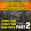 Gene Autry Good Old Country Songs, Pt. 2 - He`s an Army Man