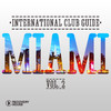 George Acosta International Club Guide - Miami, Vol. 2