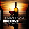 Nardis Summerwine, Delicious Chill Out Moods (Wine & Cafe Top 15 Lounge Deluxe)