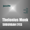 Thelonious Monk Suburban Eyes