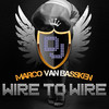 Marco Van Bassken Wire to Wire