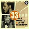 Bud Powell The Masters of Jazz: 33 Best of Bud Powell & Oscar Peterson