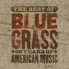 Dixie Chicks The Best of Bluegrass - 80 Years of American Music