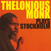 Thelonious Monk Thelonius Monk Plays Stockholm (Live)