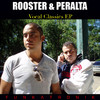Dj Rooster And Sammy Peralta Vocal Classics EP - Single