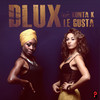 Dlux Le Gusta (feat. Kunta K) - Single