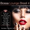 Marcela Mangabeira Bossa Lounge Brasil, Vol. 4 (Bossa Versions)