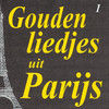 Luis Mariano Gouden liedjes uit Parijs, Vol. 1