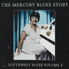 Lightnin` Hopkins The Mercury Blues Story (1945-1955) - Southwest Blues, Vol. 2