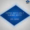 Del Gado Coffee Beats, Vol. 7 - EP