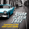 Barrio Jazz Gang Route to Latin Jazz, Vol. 1