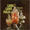 Happy Louie and His Polka Band Candy Candy Polka