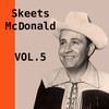 Skeets McDonald Skeets McDonald, Vol. 5