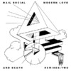 Hail Social Modern Love & Death Remixes: Two