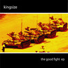Kingsize The Good Fight - EP