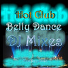 Tamer Hosni Hot Club - Belly Dance DJ Mixes