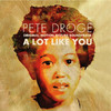 Pete Droge A Lot Like You - Original Motion Picture Soundtrack