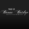 Bobby Brown This Is Bronx Bridge Entertainment, Inc.