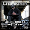 Crooked I Million Dollar $Tory - The EP