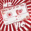 Mr. Vic Check Out My Mix Tape - EP