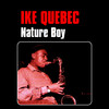 Ike Quebec Nature Boy