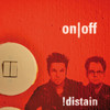 Distain! On/off