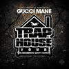 Gucci Mane Trap House 4