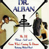 Dr. Alban Mr DJ / Guess Who`s Coming to Dinner