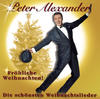 Peter Alexander Fröhliche Weihnachten - Die schönsten Weihnachtslieder