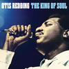Otis Redding The King of Soul