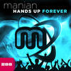 Manian Hands Up Forever (The Album)