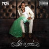 Nas Life Is Good (Deluxe Version)