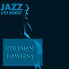 Coleman Hawkins Jazz After Midnight