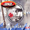 Space Begin Again