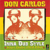 Don Carlos Don Carlos In a Dub Style (Rare Dubs 1979-1980)