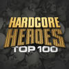 Chosen Few Hardcore Heroes Top 100