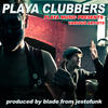 Don Carlos Playa Clubbers (Produced By Blade from Jestofunk)
