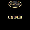 Don Carlos UK Dub Playlist