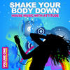 Sergio Fernandez Shake Your Body Down Vol.1 - House Music With Attitude
