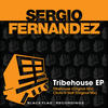 Sergio Fernandez Tribehouse EP