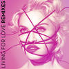 MADONNA Living For Love (Remixes)