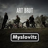 Myslovitz Art Brut - Single