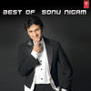 Sonu Nigam Best of Sonu Nigam